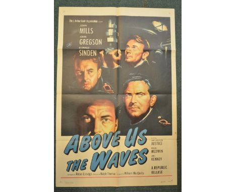 Three original movie posters - Above Us The Waves (1955) starring John Mills, 27x41in. Good condition for age with folds and 