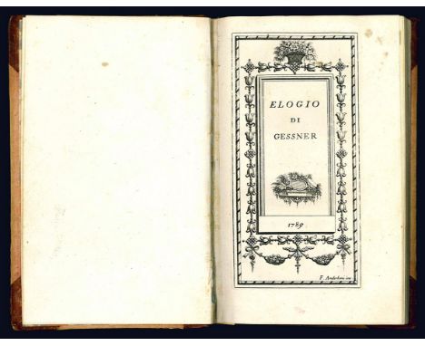Bertola de' Giorgi Aurelio. Elogio di Gessner. 1789. (Al colophon:) In Pavia: per Giuseppe Bolzani Impressore della R. Città,