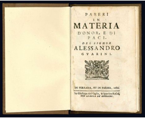 Duello. Lot of 4 volumes  Guarini Alessandro. Pareri in materia d'onor, e di paci. In Ferrara, et in Parma: per Giuseppe dall