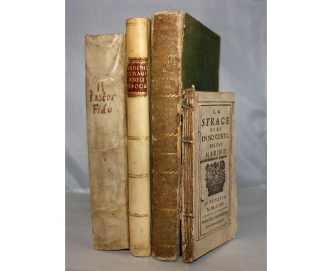 Literature. Lot of 5 wortks in 4 volumes   Marino Giambattista. La strage de gl'innocenti. In Venetia: presso Gio. Pietro Bri