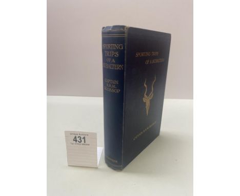 Glossop, Captain B R M Sporting Trips of a Subaltern 1906