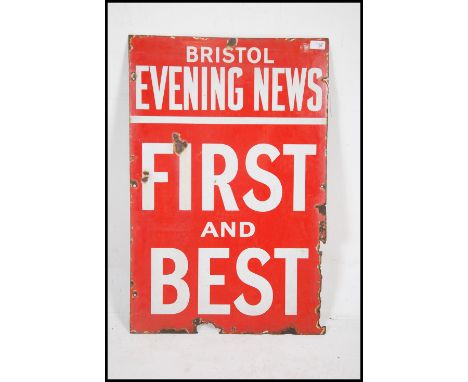 An original rare enamel advertising shop sign for Bristol Evening News ' First and Best '. The sign in two tone colourway of 