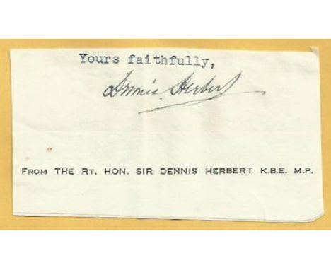 Rt Hon Sir Dennis Herbert KBE MP PC signature piece.  1st Baron Hemingford 1943.  Deputy speaker House of Commons 1931.  Pres