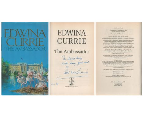 Edwina Currie The Ambassador signed first edition hardback book. Published 1999. Good condition. All autographs come with a C