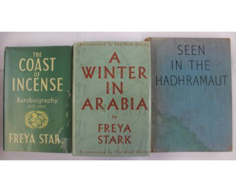 Archaeology Interest. Stark, Freya. Seen in the Hadhramaut, 1938 first edition, lacking d.j.; A Winter in Arabia, 1940 first 