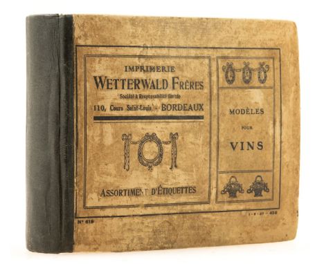 NO RESERVE Wine label catalogue.- Imprimerie Wetterwald Frères. Modèles pour Vins, No. 619, wine label printer's catalogue, c