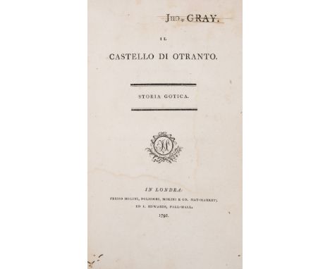NO RESERVE Walpole (Horace) Il Castello di Otranto. Storia Gotica, first edition in Italian, half-title, lacking engraved fro