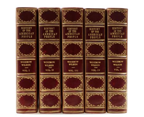 Wilson (Woodrow) A History of the American People, 5 vol., first edition, half-titles, plates, portraits, maps, and illustrat