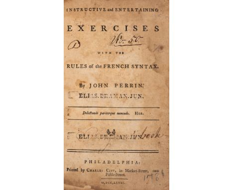 French language.- Perrin (John) Instructive and entertaining exercises with the rules of the French syntax, first American ed