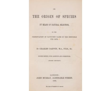 NO RESERVE Darwin (Charles) On the Origin of Species by Means of Natural Selection, fourth edition (8th thousand), half-title