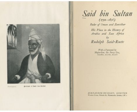 SAID-RUETE (RUDOLOPH)Said bin Sultan (1791-1856), Ruler of Oman and Zanzibar. His Place in the History of Arabia and East Afr