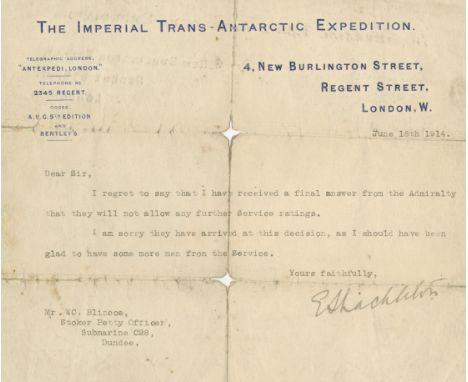 IMPERIAL TRANS-ANTARCTIC EXPEDITION 1914-1917Two typed letters signed ('E.H. Shackleton' and 'E.Shackleton'), to William Blin