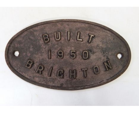 BR standard cast iron engine plate inscribed "Built 1950 Brighton" 