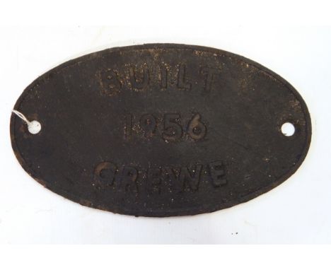 BR standard oval cast iron engine plate inscribed "Built 1956 Crewe" 