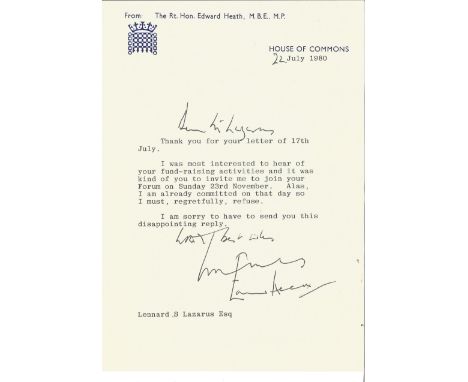Edward Heath TLS on House of Commons headed paper dated 22nd July 1980 replying to an invitation to an open forum. Sir Edward