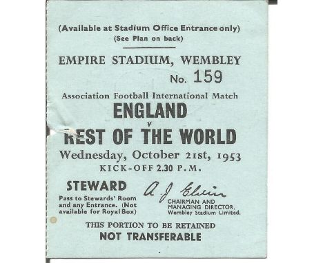 England Vs Rest Of The World 1953 Football International Wembley Match Ticket.  Good Condition. All autographed items are gen