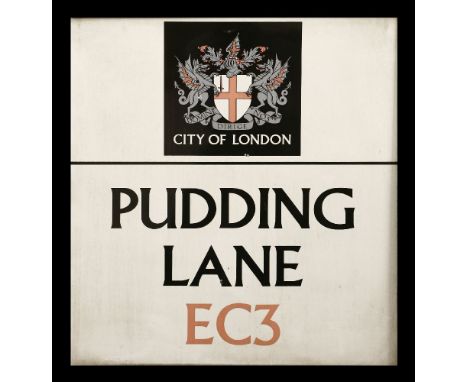 COOKING AND GREAT FIRE OF LONDON INTEREST: 'PUDDING LANE' SIGN,c.1960s, an enamel road sign decorated with the City of London