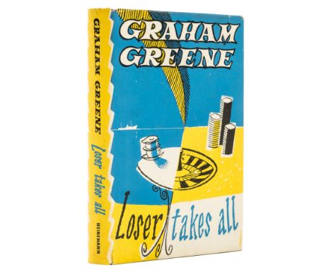 Greene (Graham) Loser Takes All, first edition, signed presentation inscription from the author "For Eddie - this complete ab