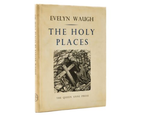 Waugh (Evelyn) The Holy Places, number 12 of 50 specially-bound copies signed by the author and artist, from an edition of 95