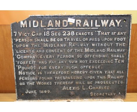 A LARGE VINTAGE CAST IRON MIDLAND RAILWAY SIGN DATED JUNE 1899