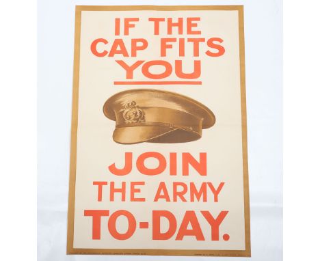 WW1 Parliamentary Recruiting Poster No 53 ‘If The Cap Fits You – Join The Army Today’, near mint condition example of the fam