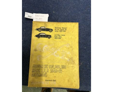 Kenneth Ball Workshop Manual for the Jaguar XK 1948-1961 and MK7, MK8, MK9 1950-1961