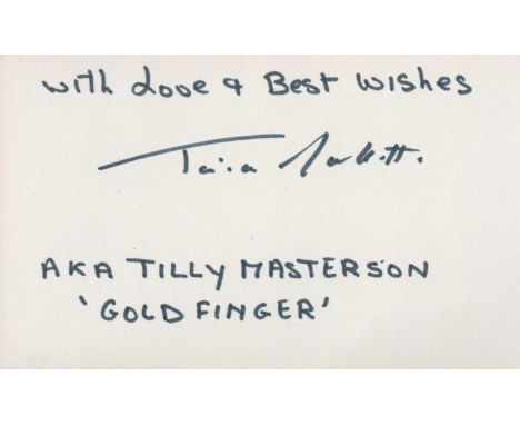 James Bond Tania Mallett signed 5x3 album page inscribed AKA Tilly Masterson Goldfinger. Tania Mallet (19 May 1941 - 30 March