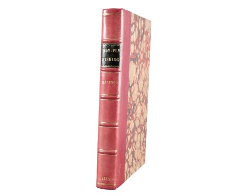 HALFORD, FREDERICK M.: 'DRY FLY FISHING IN THEORY AND PRACTICE' 1889, first edition, rebound in red carved leather with raise