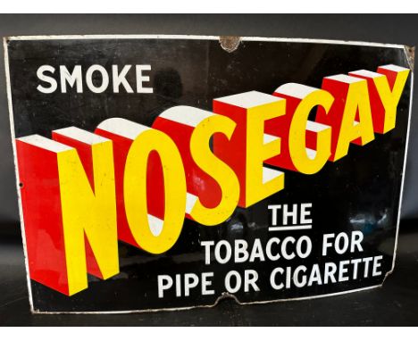 A 'Smoke Nosegay the Tobacco for Pipe or Cigarette' graphic enamel advertising sign, 30 x 20". 