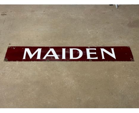 A Maiden enamel railway sign, 48 x 8".