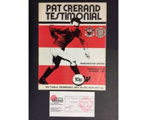Pat Crerand Testimonial Programme + Ticket: Dated 26 11 1975. (2)
