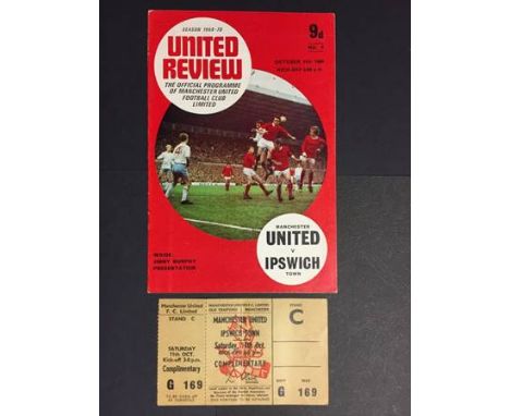69/70 Manchester United v Ipswich Town Programme + Ticket: Programme and unused ticket for the match dated 11 10 1969.