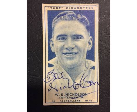 Bill Nicholson Signed Football Card: Turf Cigarette Card Footballers. Number 42 personally signed by Bill Nicholson of Totten