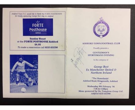 George Best Signed Dinner Menu: Ashford Town Football Club Gentlemens Sportmans Evening. Guest speaker has personally signed.