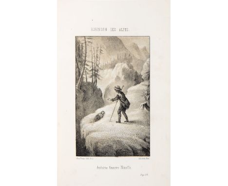 Savigny, J. B. H. de: Le Robinson des Alpes.  Paris: A. de Vresse (1868). 26,8 x 18 cm. Mit 16 Lithotaf. m. Plattenton von Ro