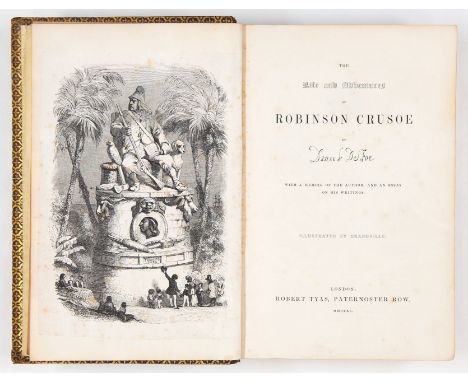 Defoe, Daniel: The life and adventures of Robinson Crusoe. London: R. Tyas 1840. 21,5 x 14 cm. Mit Holzstich-Front. auf aufge