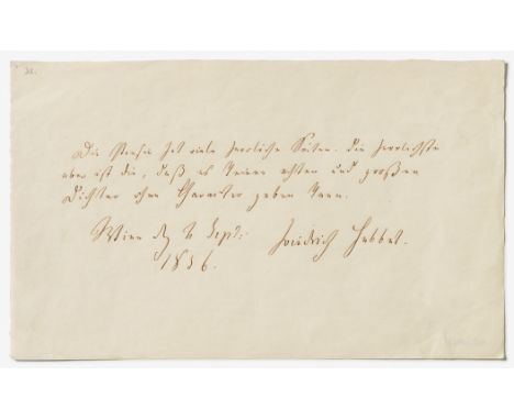 Hebbel, Friedrich; Dichter (Wesselburen 1813 - 1863 Wien). E. Aphorismus m. U. auf Stammbuchblatt; Wien, 2.IX.1856. 3 Zeilen 