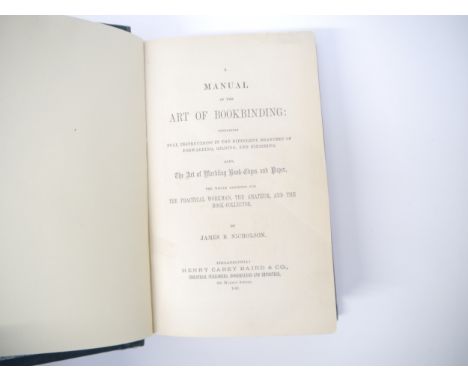 James B. Nicholson: 'A Manual of the Art of Bookbinding: Containing Full Instructions in the Different Branches of Forwarding