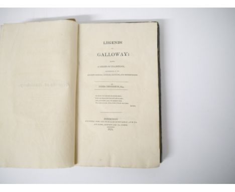 James Denniston: ‘Legends of Galloway; Being a Series of Traditions, Illustrative of its Ancient History, Customs, Manners, a
