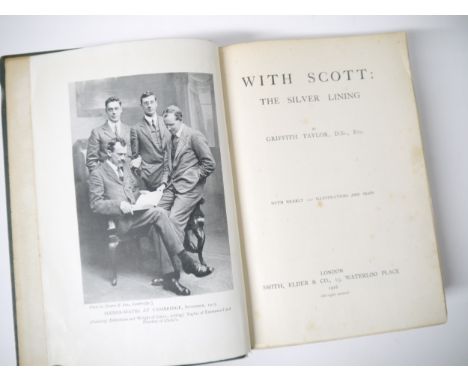 (Antarctic.) Griffith Taylor: ‘With Scott: The Silver Lining’, London, Smith Elder, 1916, 1st edition, 1st issue without the 