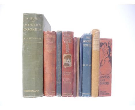 Gastronomy, ten assorted titles, including Lieut. Col. Newnham-Davis: 'Dinners and Diners: Where and How to dine in London', 