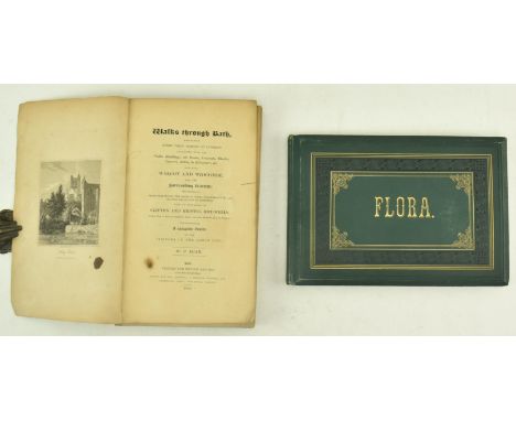 A late 19th century Victorian c1880s book of pressed flowers, along with 1819 Walks Through Bath by P. Egan, printed for Meyl