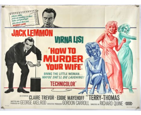How To Murder Your Wife (1965), British Quad, 40 x 30 inches, was folded now rolled, printed by Stafford & Co Director Richar