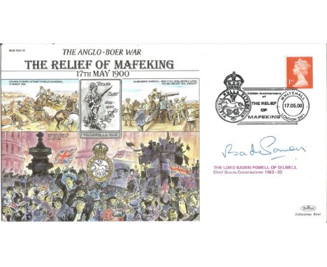 Lord Baden Powell of Gilwell Chief Scouts Commissioner 1963-82 signed unflown FDC The Anglo-Boer War The Relief Of Mafeking 1