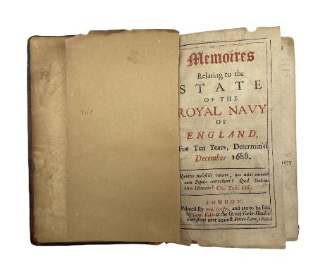 Samuel Pepys-'Memoires relating to the state of the Royal Navy of England for ten years determin'd, December 1688' printed fo