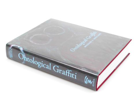 Bertiaeux (Michael P). Ontological Graffiti, first edition, with dust wrapper.