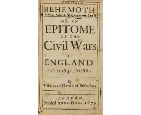 Hobbes (Thomas) Behemoth; or an Epitome of the Civil Wars of England, from 1640, to 1660, first edition, scattered faint spot