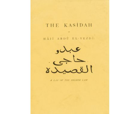 [Burton (Sir Richard Francis)] The Kasidah (couplets) of Hâjî Abdû El-Yezdî: A Lay of the Higher Law, translated and annotate