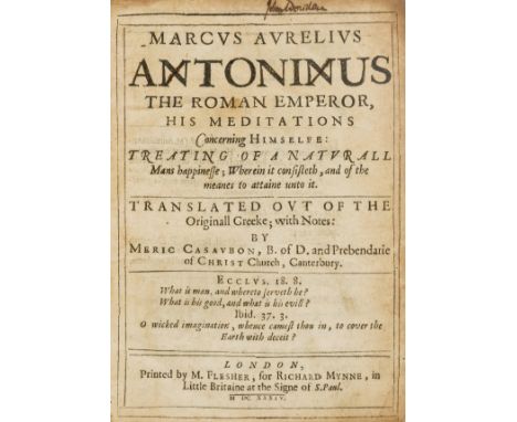 Aurelius Antoninus (Marcus) His Meditations concerning Himselfe..., Translated out of the Originall Greeke... by Meric Casaub