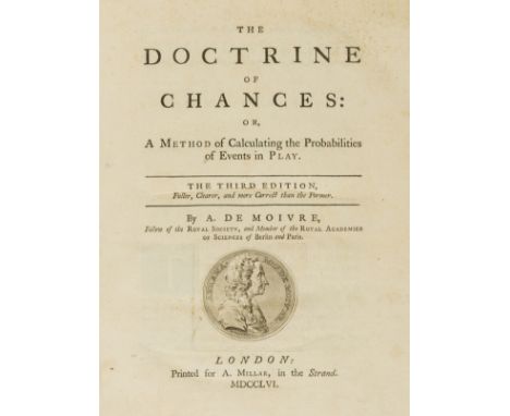 Economics.- Gambling Probability.- De Moivre (Abraham) The Doctrine of Chances: or, a Method of Calculating the Probabilities